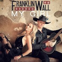 Franklin Wall - My Girl