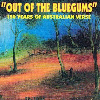 Various Artists - Out of the Bluegums: 150 Years of Australian Verse