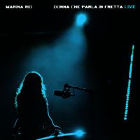 Marina Rei - Donna che parla in fretta (Live)