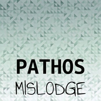 Various Artists - Pathos Mislodge