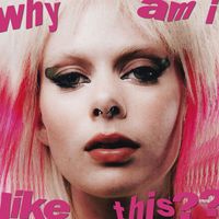 Girli - why am i like this?? (Explicit)