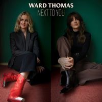 Ward Thomas - Next To You