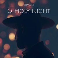 DiMaio - O Holy Night