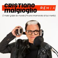 Cristiano Malgioglio - O maior golpe do mundo (Mi sono innamorato di tuo marito) (Remix)