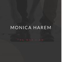 Monica Harem - The Way I Am