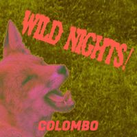 Colombo - Wild Nights