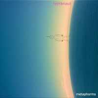 Terranaut - Metaphorms