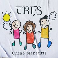 Chino Mansutti - Tres