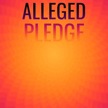 Various Artists - Alleged Pledge