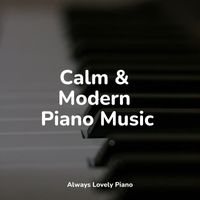 Piano Tranquil, PianoDreams, Piano Masters - Calm & Modern Piano Music