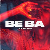 Drop The Cheese - Be Ba (Extended Mix)