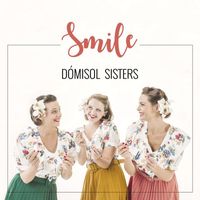Dómisol Sisters, Eduard Marquina-Selfa - Smile