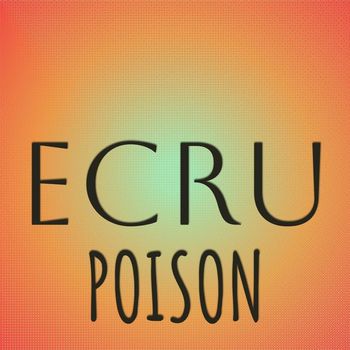 Various Artists - Ecru Poison