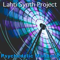 Lahti Synth Project - Psychedelic Madness