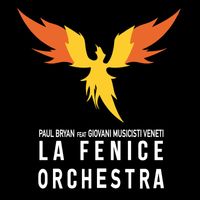 Paul Bryan - La fenice (Orchestra)