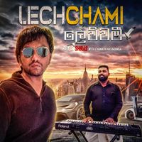 Roy S. Shiras - Lechchami (feat. Chamath Hasaranga)