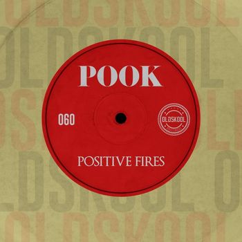 Pook - Positive Fires