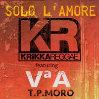 Krikka Reggae - Solo l'amore