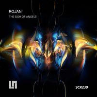 Rojan - The Sigh Of Angels (Original Mix)