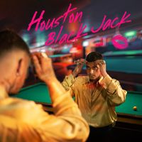 Houston - Black Jack (Explicit)