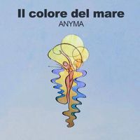 Anyma - Il colore del mare