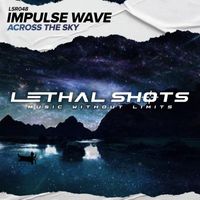 Impulse Wave - Across the Sky