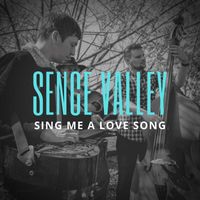 Sence Valley - Sing Me a Love Song