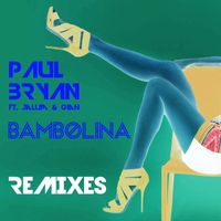 Paul Bryan - Bambolina (Remixes)