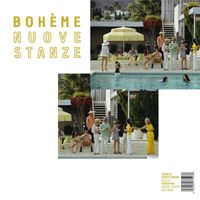Bohème - Nuove Stanze