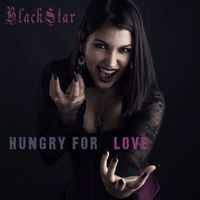 Blackstar - Hungry for love
