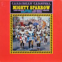 The Mighty Sparrow - Carribean Carnival