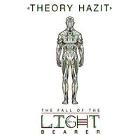 Theory Hazit - Fall Of The Light Bearer