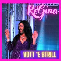 Regina - Vott'e strill