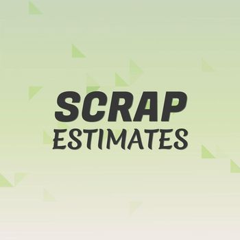 Various Artists - Scrap Estimates