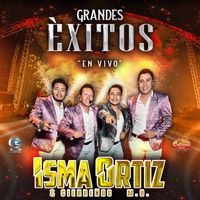 Isma Ortiz & Sierreños M.O. - Grandes Éxitos (En Vivo)