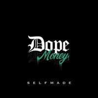 Dope Money - Selfmade