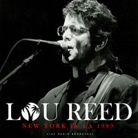 Lou Reed - New York In LA 1989 (live)