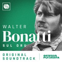 Osteria Futurista - Walter Bonatti. Sul Dru (Original Motion Picture Soundtrack)