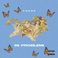 Andrè - 99 Problemi