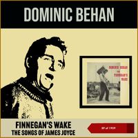 Dominic Behan - Finnegan's Wake - The Songs Of James Joyce (EP of 1959)
