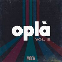 Moca - Oplà Vol. 2