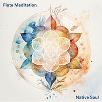 Native Soul - Flute Meditation