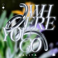 Lalita - Where You Go