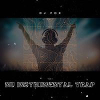 Dj Fox - Nu Instrumental Trap