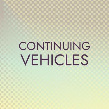 Various Artists - Continuing Vehicles