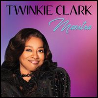 Twinkie Clark - Maestra