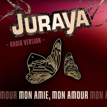 Juraya - Mon Amie, Mon Amour (Radio Version)