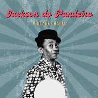 Jackson Do Pandeiro - Jackson do Pandeiro (Vintage Charm)