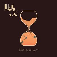Hajk - Not Your Last