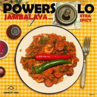 Powersolo - Jambalaya - Xtra Spicy (Explicit)